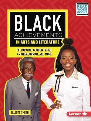 Black Achievements in Arts and Literature By Elliott Smith (Paperback)