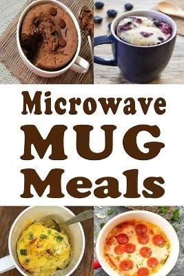 Microwave Mug Meals By Sommers 9781731412430 (Paperback)