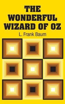 Wonderful Wizard of Oz By L Frank Baum 9781731700186 (Hardback)