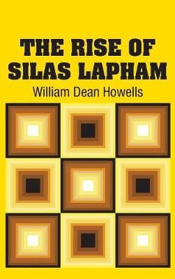 Rise of Silas Lapham By Howells 9781731701992 (Hardback)