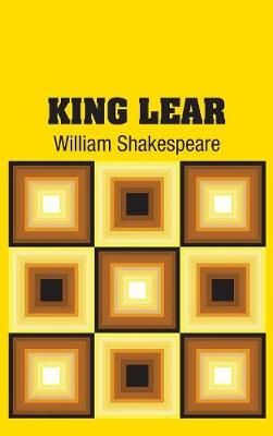 King Lear By William Shakespeare 9781731703132 (Hardback)