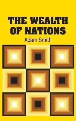 Wealth of Nations By Adam Smith 9781731703613 (Hardback)