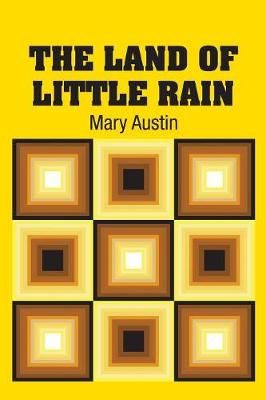 Land of Little Rain By Mary Austin 9781731704511 (Paperback)