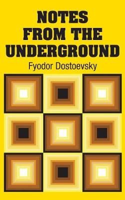 Notes from the Underground By Fyodor Dostoevsky 9781731705488