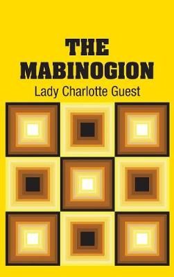 Mabinogion By Lady Charlotte Guest 9781731705587 (Hardback)