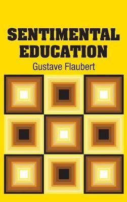 Sentimental Education By Flaubert 9781731706027 (Hardback)
