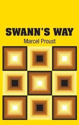 Swann's Way By Marcel Proust 9781731707680 (Hardback)