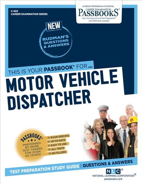 Motor Vehicle Dispatcher (C-503) By National Learning Corporation
