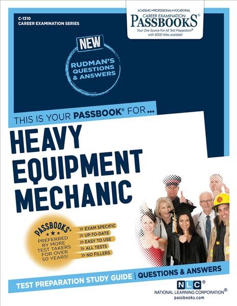 Heavy Equipment Mechanic (C-1310) By National Learning Corporation