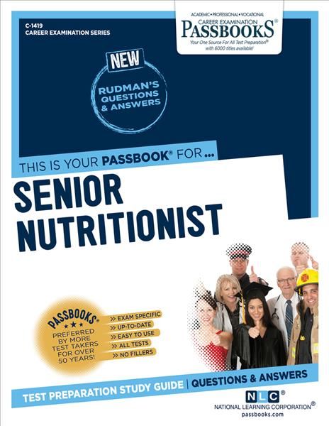 Senior Nutritionist (C-1419) By National Learning Corporation