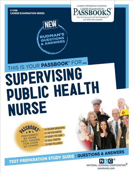 Supervising Public Health Nurse (C-1748) 9781731817488 (Paperback)