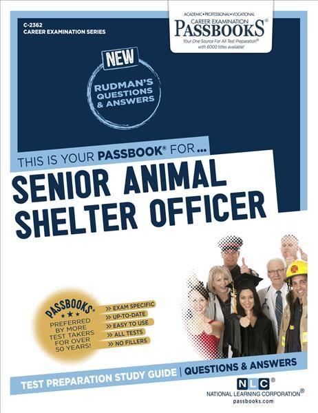Senior Animal Shelter Officer (C-2362) 9781731823625 (Paperback)