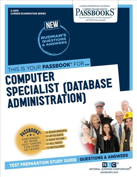 Computer Specialist (Data Base Administration) (C-2876) 9781731828767