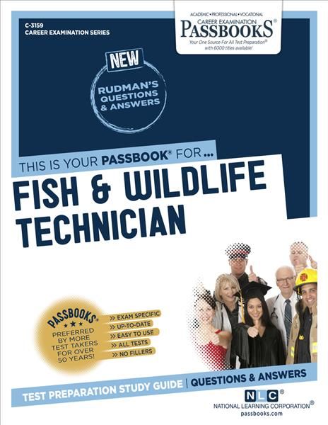 Fish & Wildlife Technician (C-3159) By National Learning Corporation