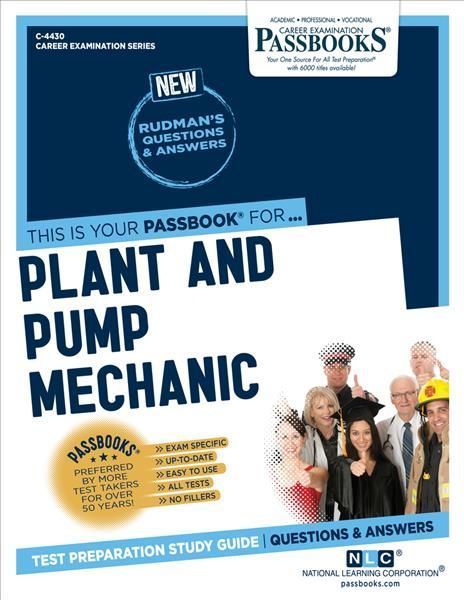 Plant and Pump Mechanic (C-4430) By National Learning Corporation