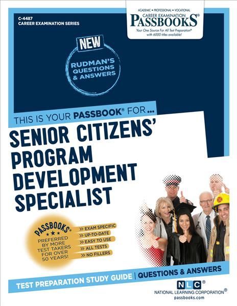 Senior Citizens' Program Development Specialist (C-4487) 9781731844873