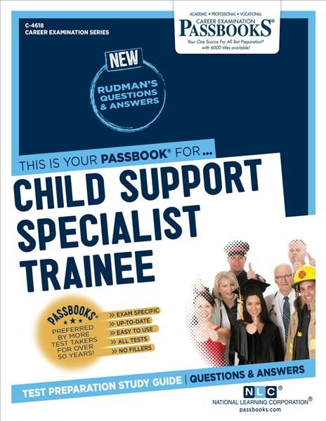 Child Support Specialist Trainee (C-4618) 9781731846181 (Paperback)