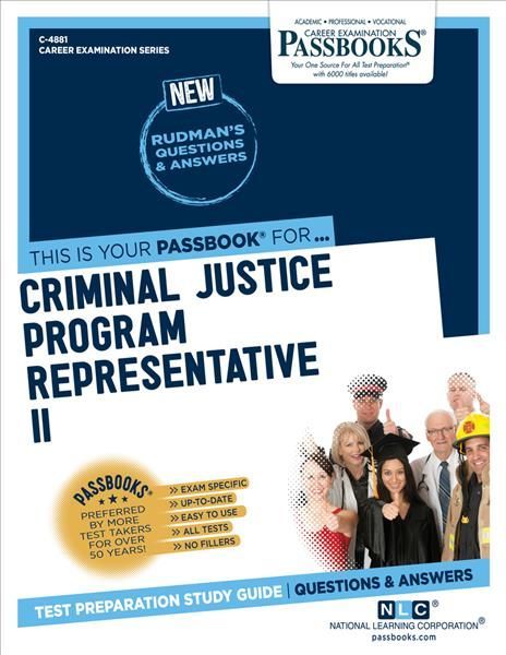 Criminal Justice Program Representative II (C-4881) 9781731848819