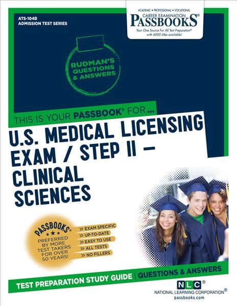 U.S. Medical Licensing Examination (USMLE) Step II - Clinical Sciences (ATS-104B)