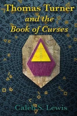 Thomas Turner and the Book of Curses (Paperback) By Caleb Lewis