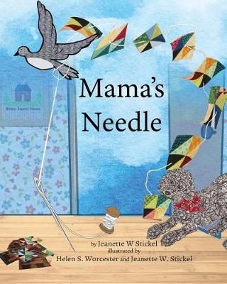 Mama's Needle By Stickel 9781732015722 (Paperback)
