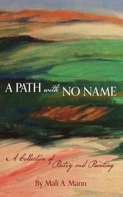 Path with No Name By Mann 9781732053304 (Hardback)