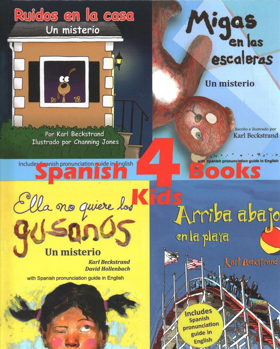 4 Spanish Books for Kids - 4 libros para niños: With pronunciation guide in English