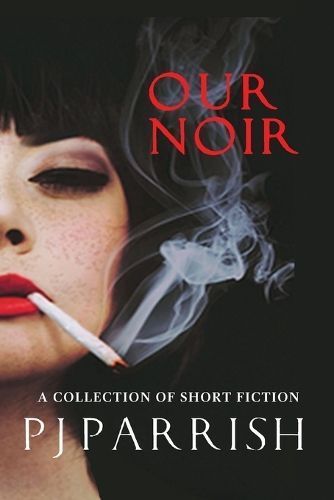 Our Noir By Parrish 9781732086753 (Paperback)