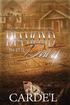 Diamond in the Dirt 4 By Carde'l 9781732124745 (Paperback)