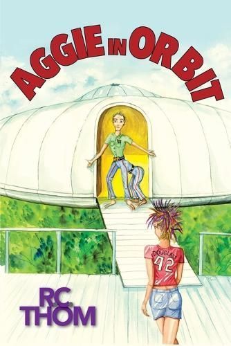 Aggie in Orbit By Thompson 9781732145979 (Paperback)