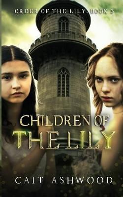 Children of the Lily By Ashwood 9781732151321 (Paperback)