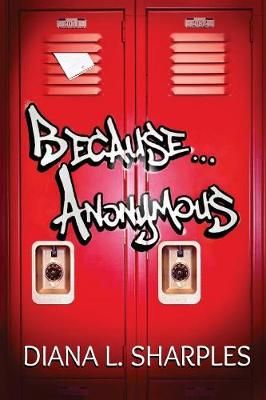 Because...Anonymous By Sharples 9781732167612 (Paperback)