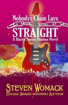 Nobody's Chain Lays Straight By Steven Womack 9781732189935
