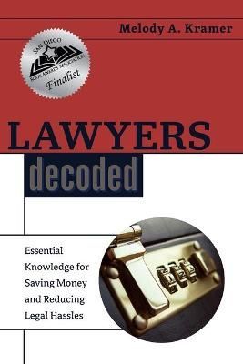 Lawyers Decoded By Melody a Kramer 9781732201200 (Paperback)