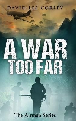 War Too Far By Corley 9781732225039 (Hardback)