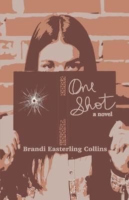 One Shot By Collins 9781732228962 (Paperback)