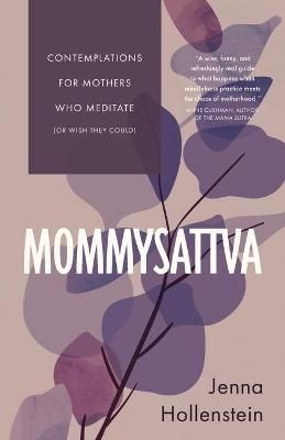 Mommysattva By Hollenstein 9781732277663 (Paperback)