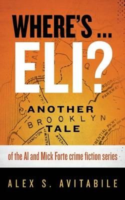 Where's ... Eli? By Alex S Avitabile 9781732306325 (Paperback)