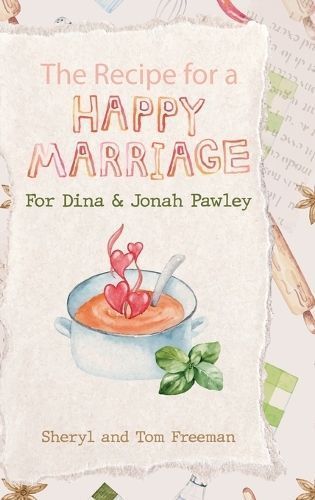Recipe for a Happy Marriage By Freeman 9781732331150 (Hardback)