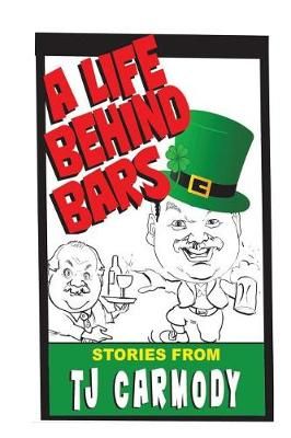A Life Behind Bars! By T J Carmody 9781732367203 (Paperback)