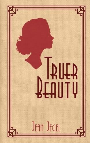 Truer Beauty By Jegel, Jean 9781732411906 (Paperback)
