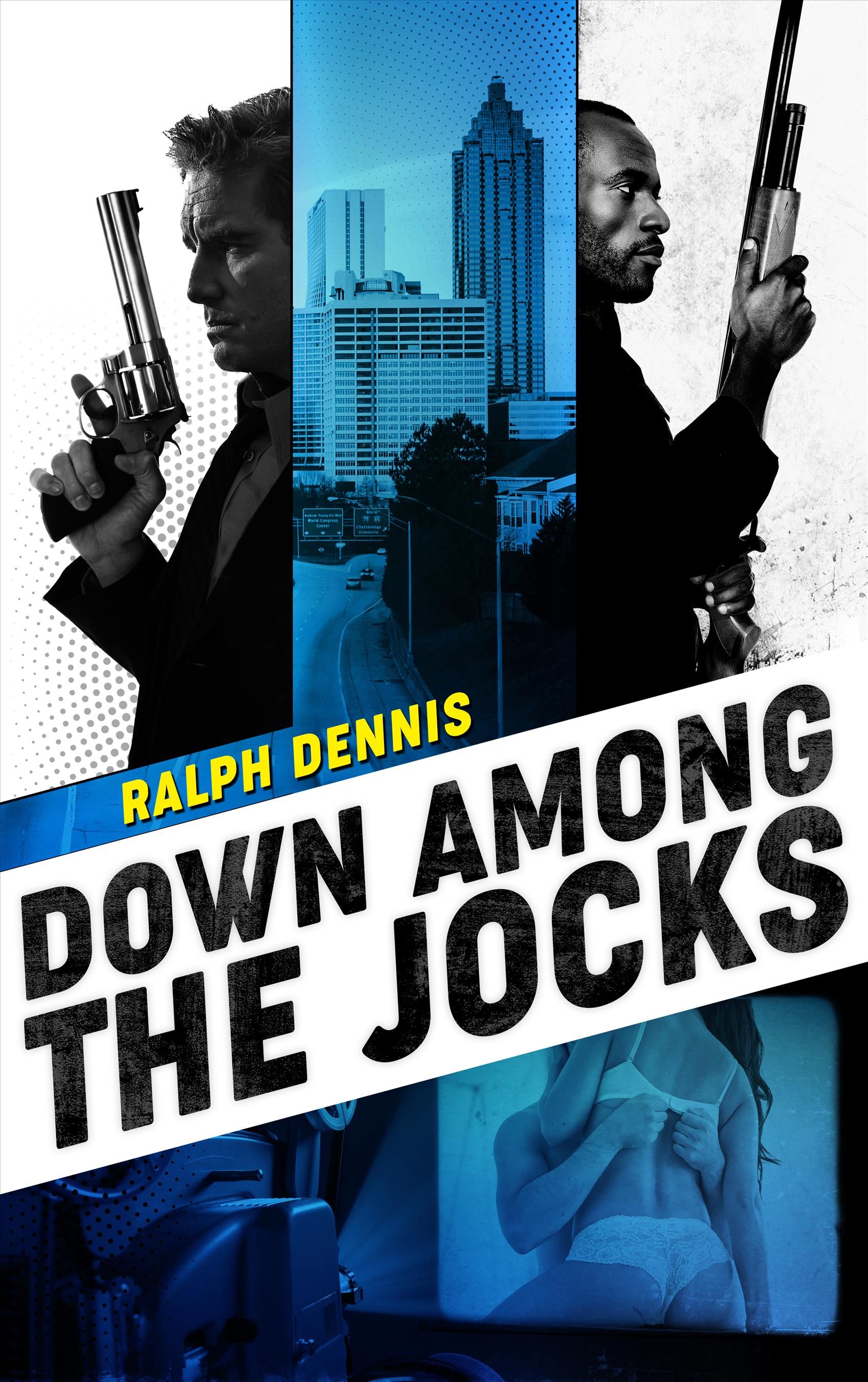 Down Among the Jocks By Ralph Dennis 9781732422650 (Paperback)