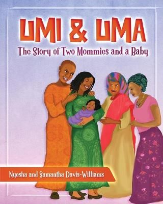 Umi and Uma By Nyesha and Samantha Davis-Williams 9781732462700