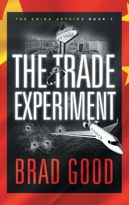Trade Experiment (Book 2) By Good 9781732463684 (Hardback)
