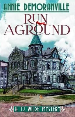 Run Aground By Annie Demoranville 9781732507005 (Paperback)