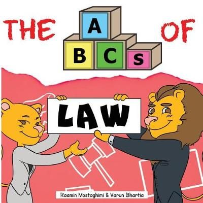 The ABCs of Law By Varun Bhartia, Raamin Mostaghimi 9781732521728