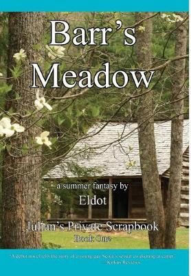 Barr's Meadow By Eldot, Leland Hall 9781732541207 (Hardback)