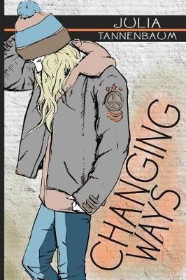 Changing Ways By Julia Tannenbaum 9781732555402 (Paperback)