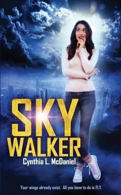 Sky Walker By Cynthia L McDaniel 9781732579606 (Paperback)