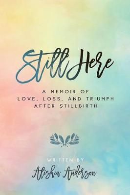 Still Here By Alishia Anderson 9781732582507 (Paperback)